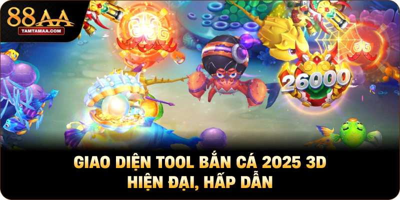 Giao diện tool bắn cá 2025 3D hiện đại, hấp dẫn Giao diện tool bắn cá 2025 3D hiện đại, hấp dẫn