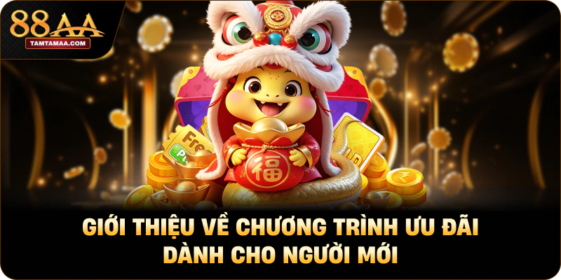 Giới thiệu về chương trình ưu đãi dành cho người mới Giới thiệu về chương trình ưu đãi dành cho người mới